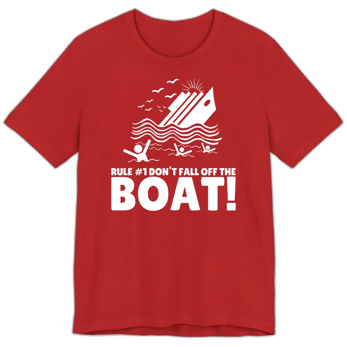 Don't Fall Off The Boat Premium T-Shirt in Red