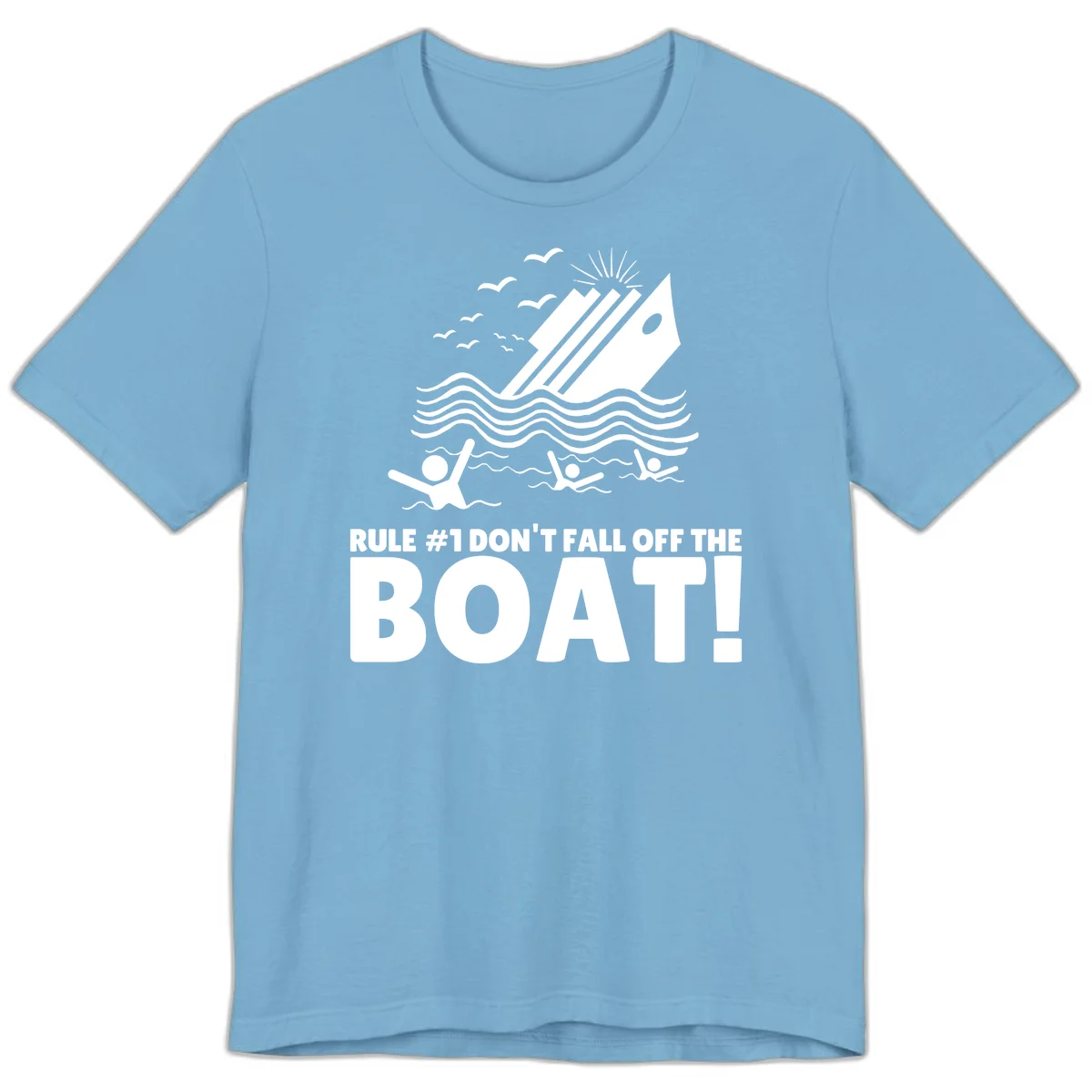 Don't Fall Off The Boat Premium T-Shirt in Ocean Blue
