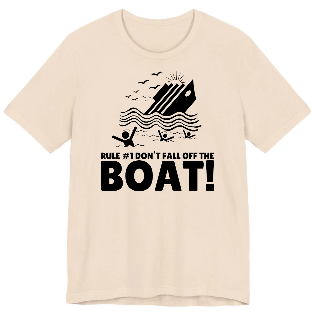 Don't Fall Off The Boat Premium T-Shirt in Soft Cream
