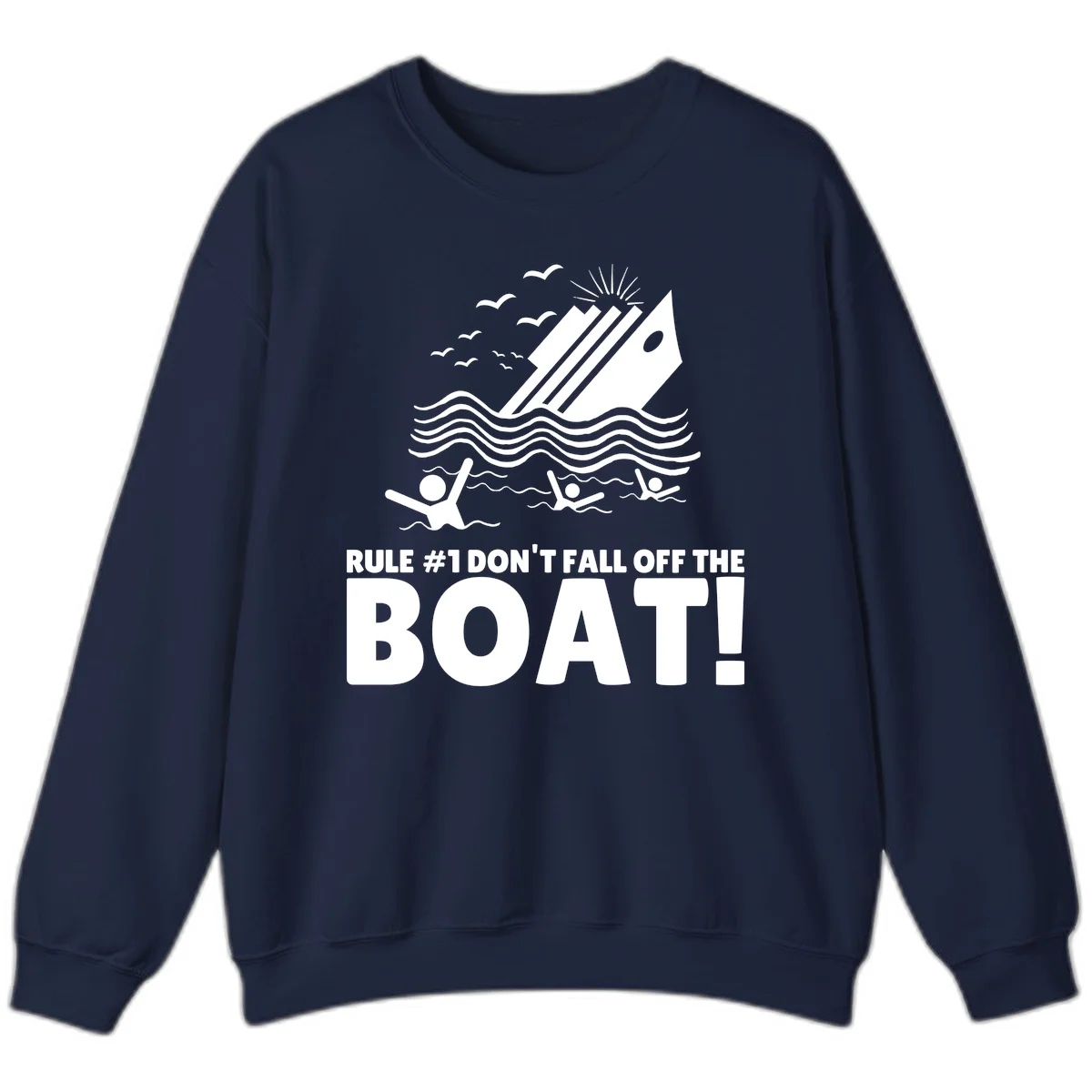 Don't Fall Off The Boat Sweatshirt in Navy