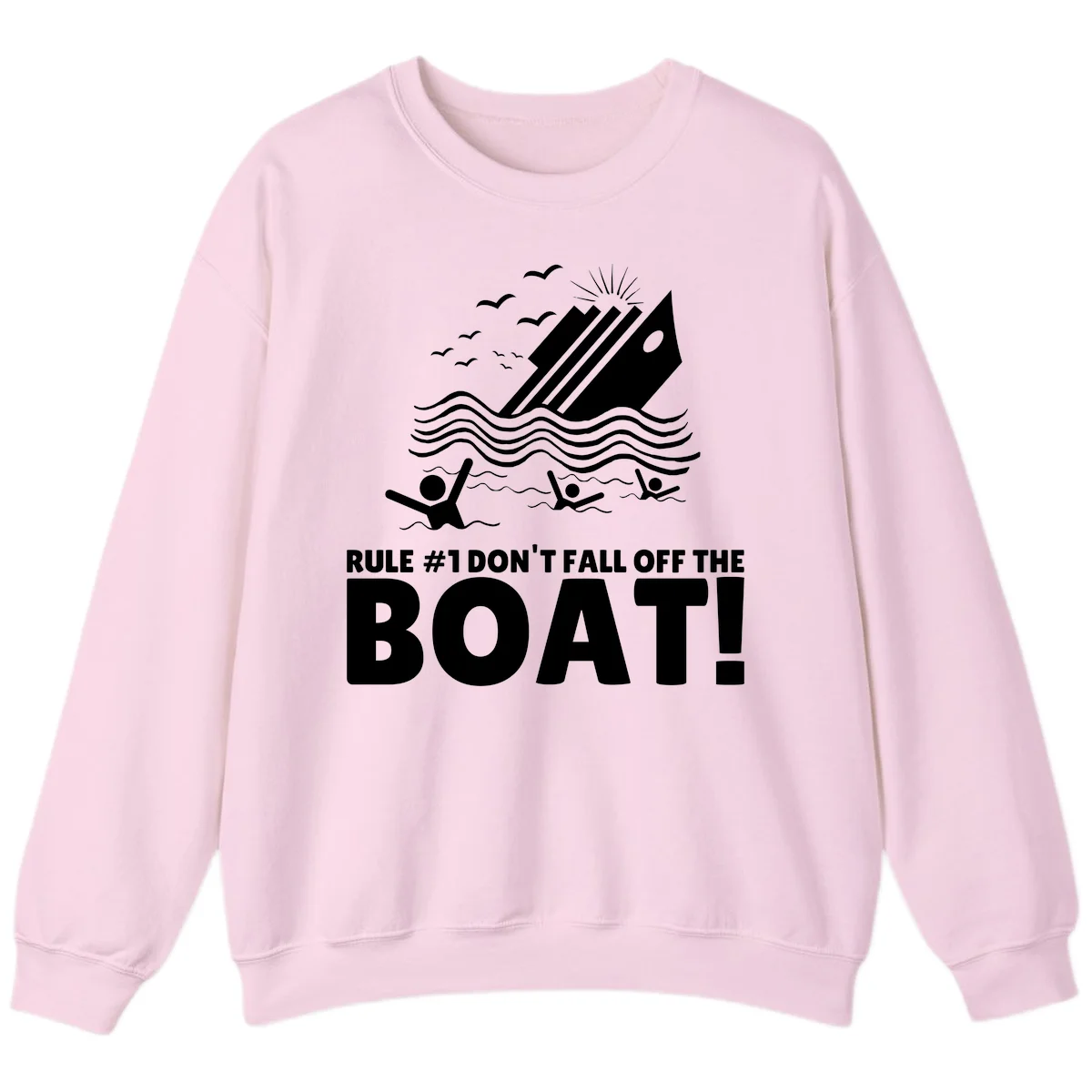 Don't Fall Off The Boat Sweatshirt in Light Pink