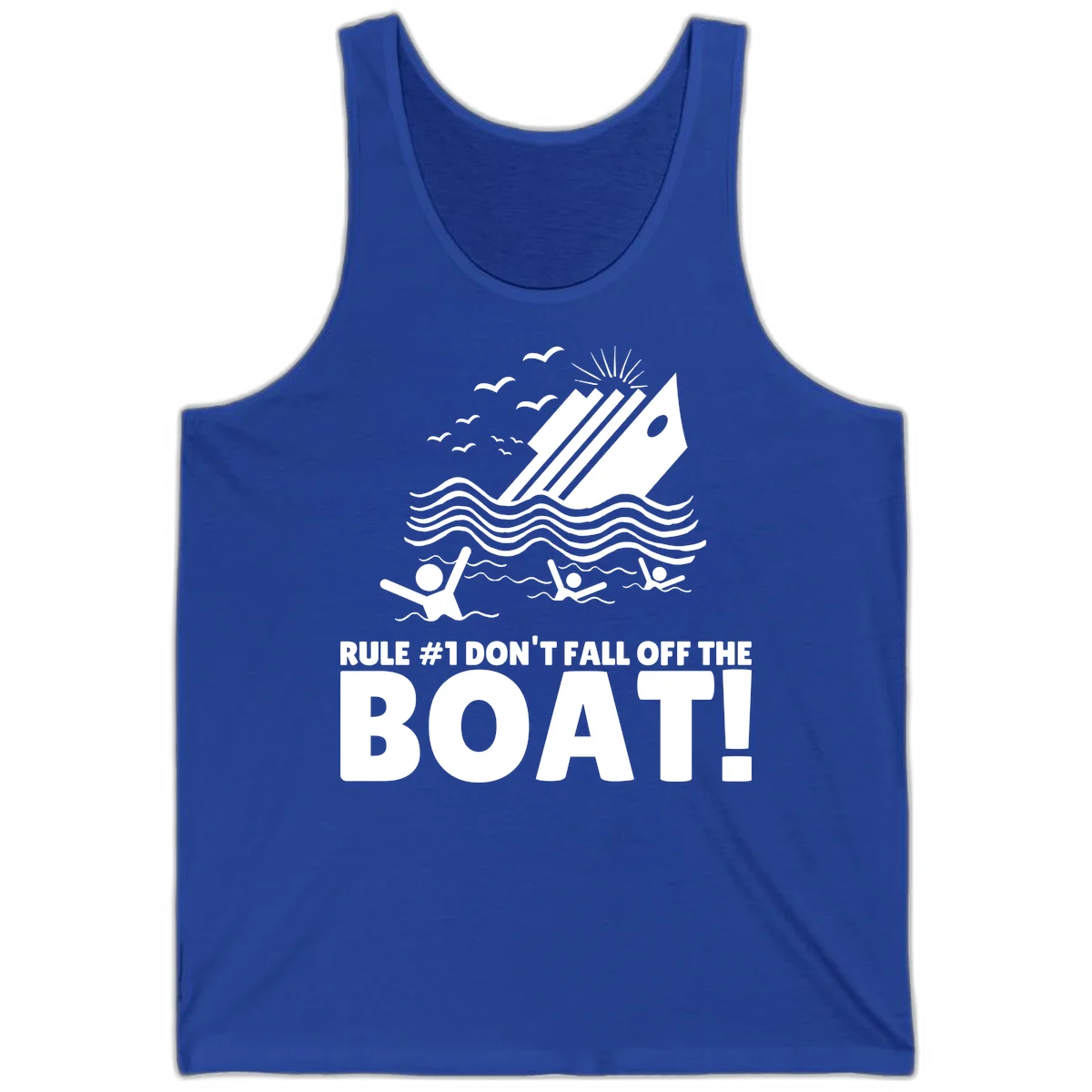 Don't Fall Off The Boat Tank in True Royal