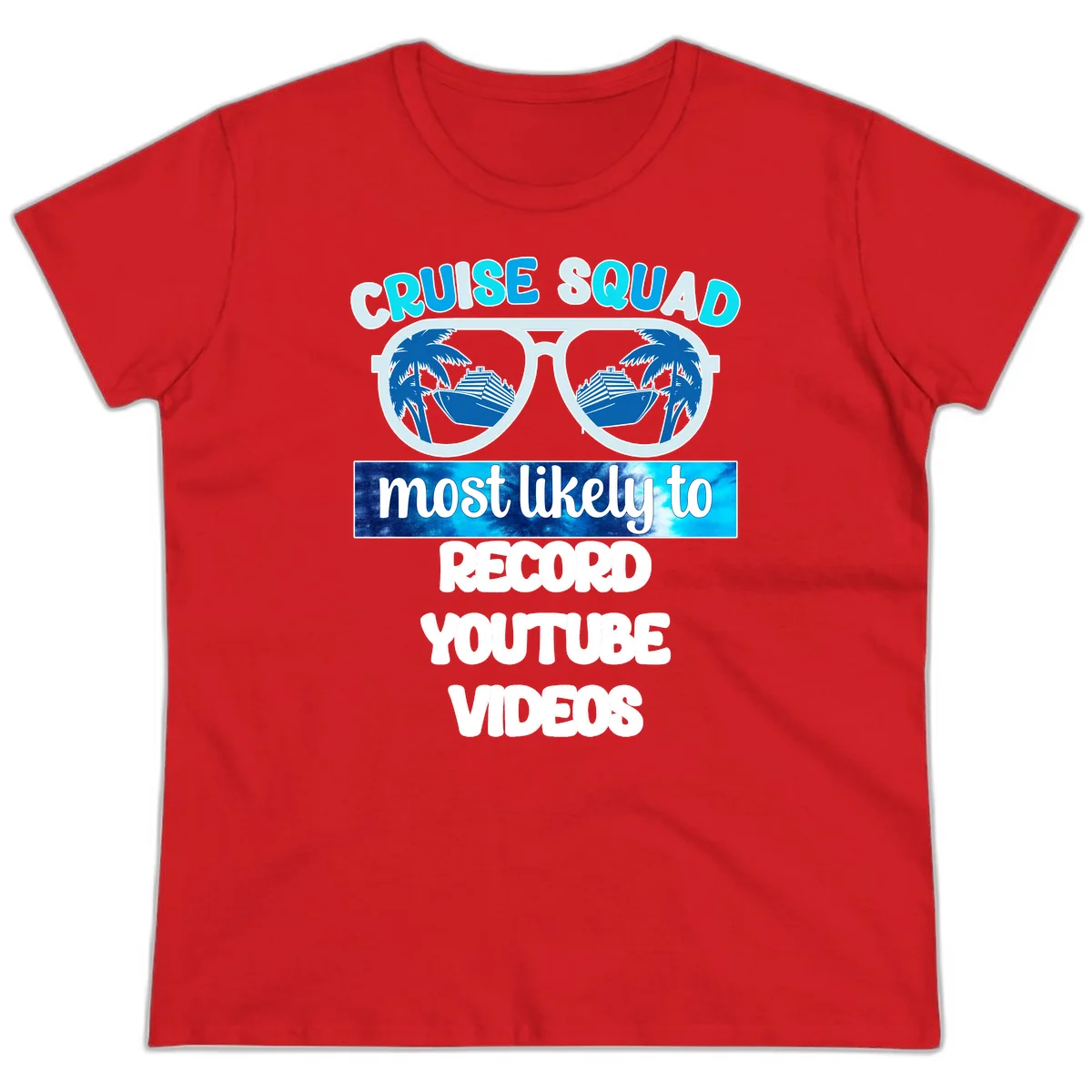 Cruise Squad Most Likely To Record Ladies Tee in Red