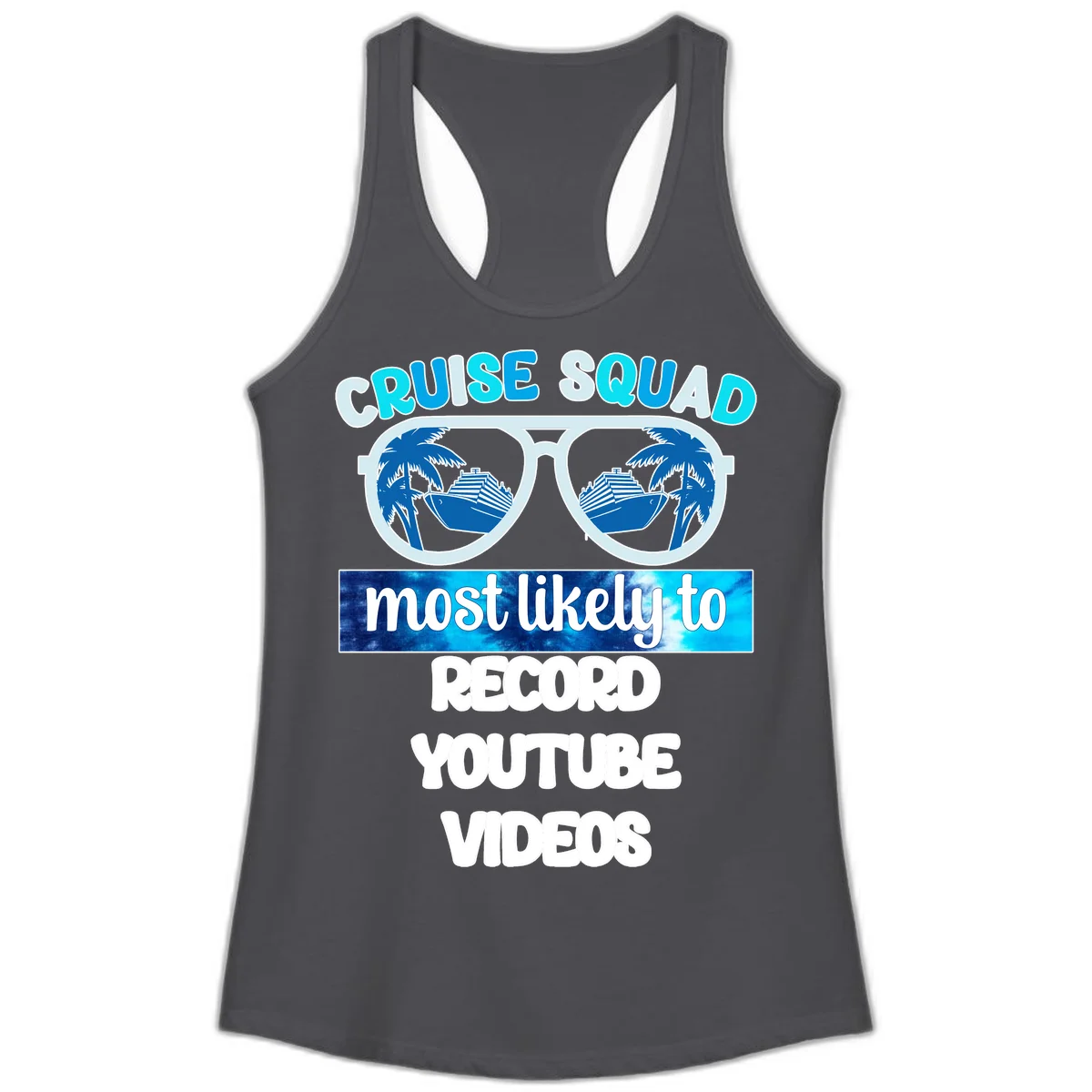 Cruise Squad Most Likely To Record Ladies Tank in Solid Dark Gray