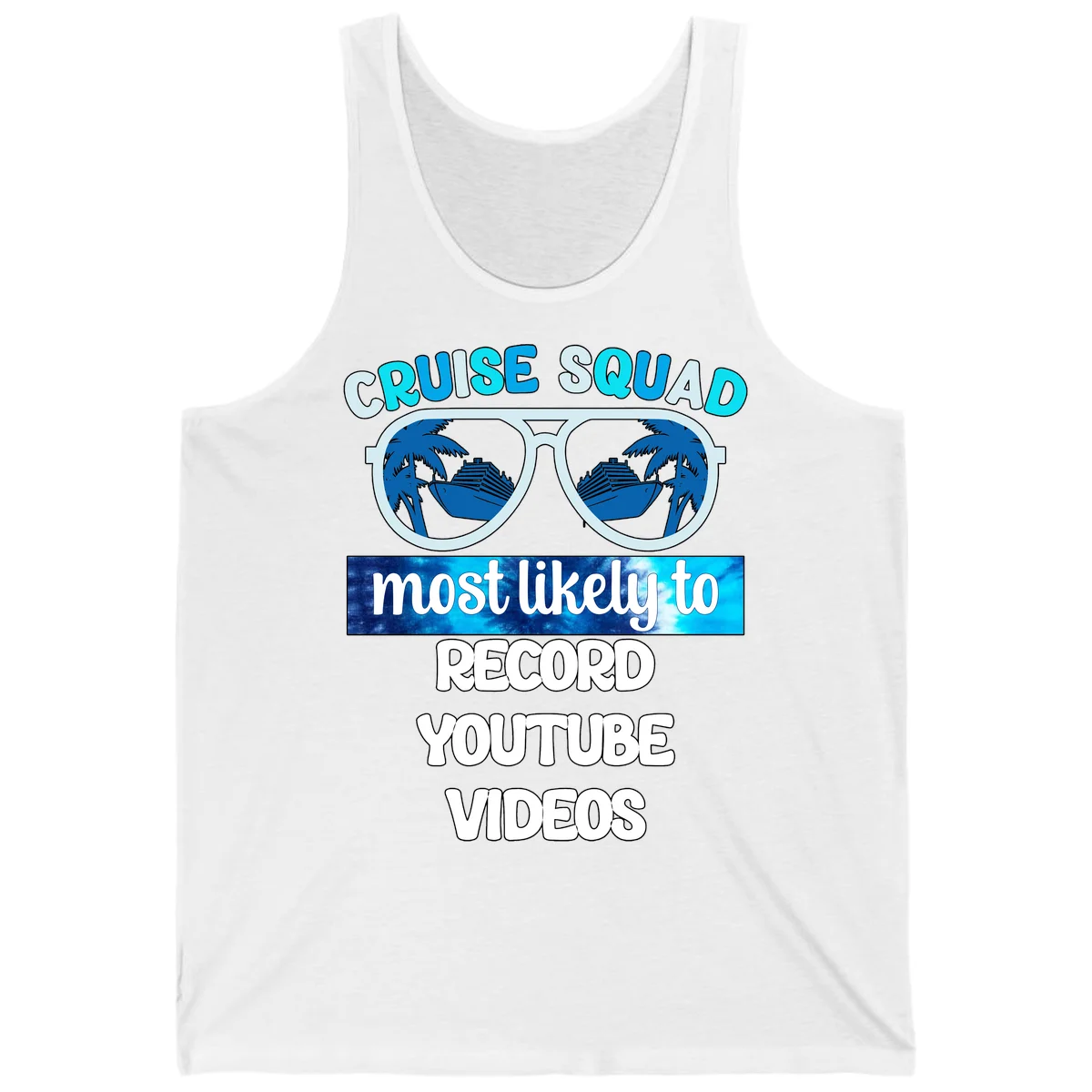 Cruise Squad Most Likely To Record Tank in White