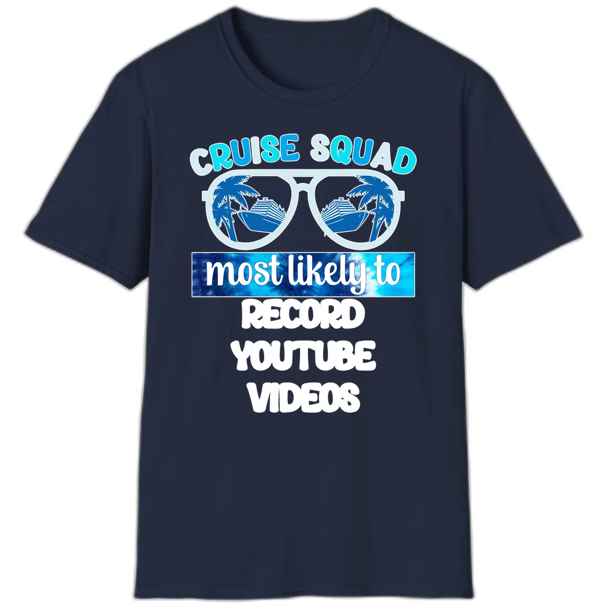 Cruise Squad Most Likely To Record T-Shirt in Navy