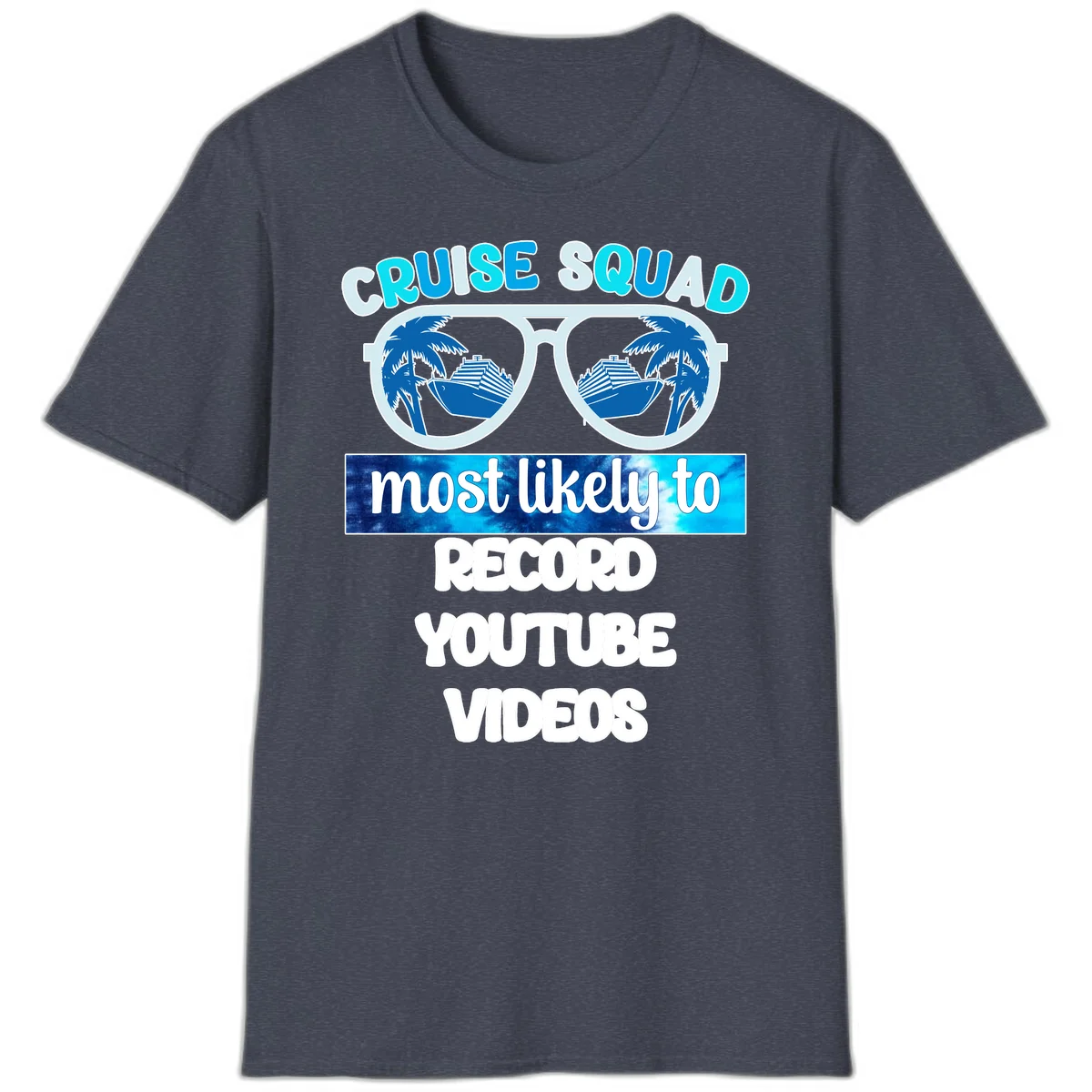 Cruise Squad Most Likely To Record T-Shirt in Heather Navy