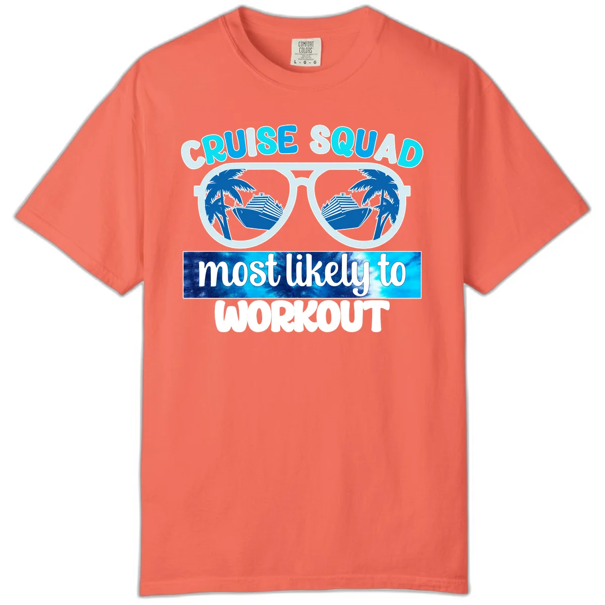 Cruise Squad Most Likely To Workout Comfort Color Tee in Bright Salmon