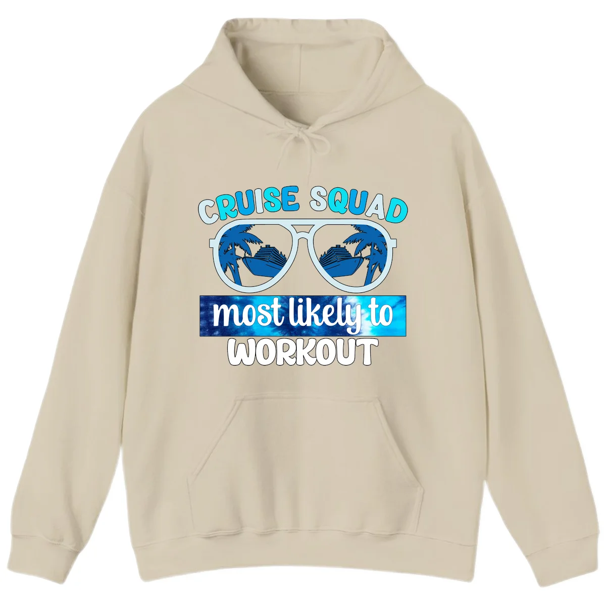 Cruise Squad Most Likely To Workout Hoodie in Sand