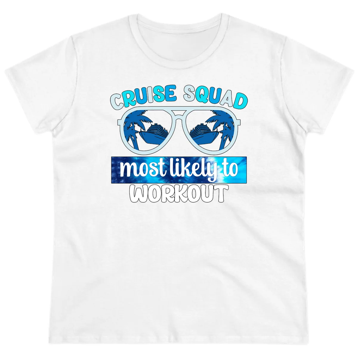 Cruise Squad Most Likely To Workout Ladies Tee in White