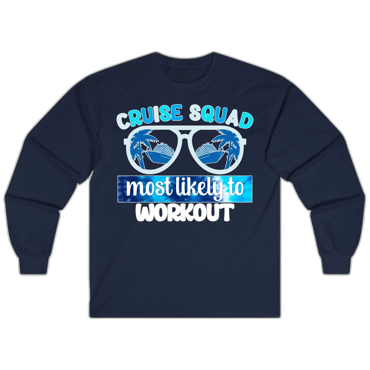 Cruise Squad Most Likely To Workout Long Sleeve Tee in Navy