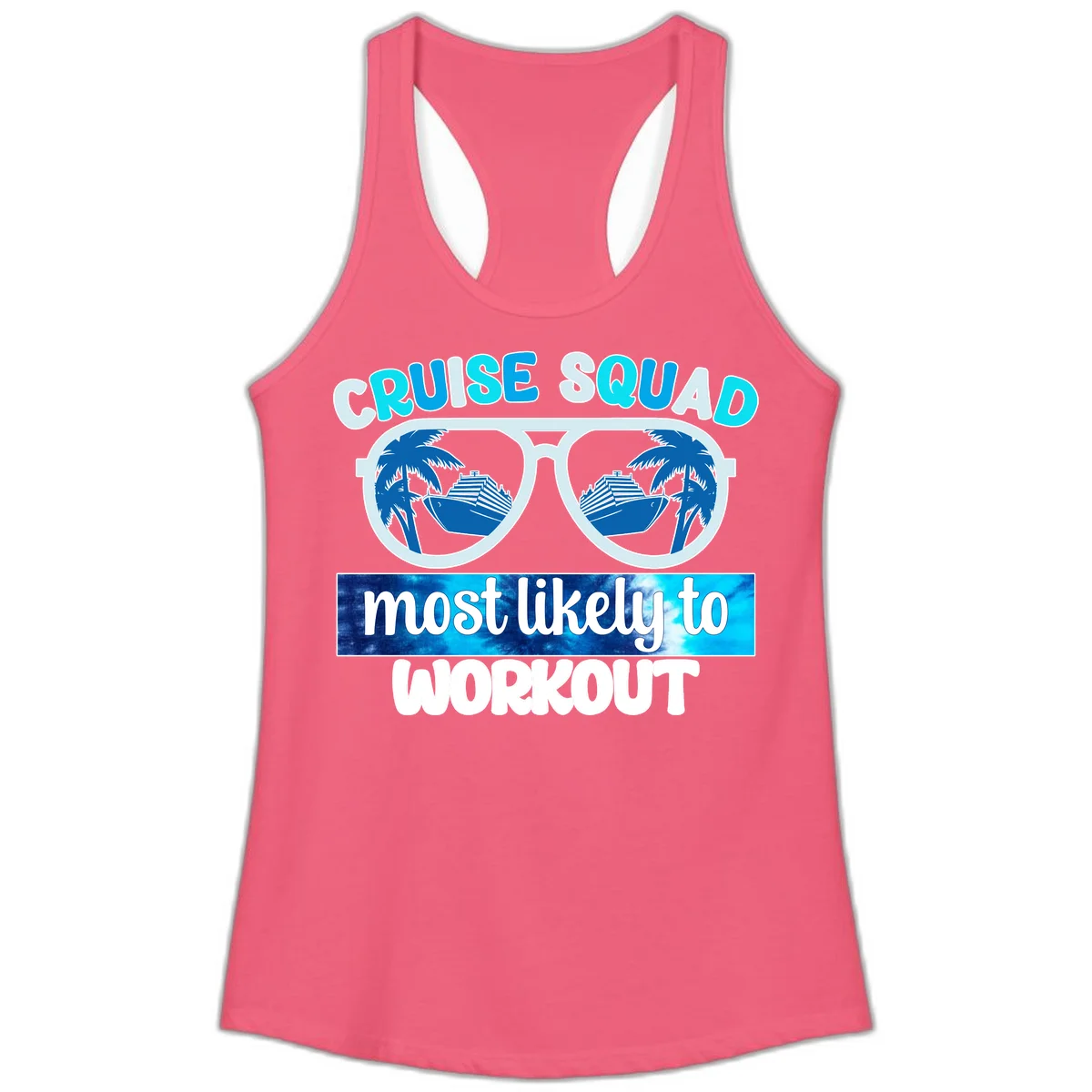 Cruise Squad Most Likely To Workout Ladies Tank in Hot Pink