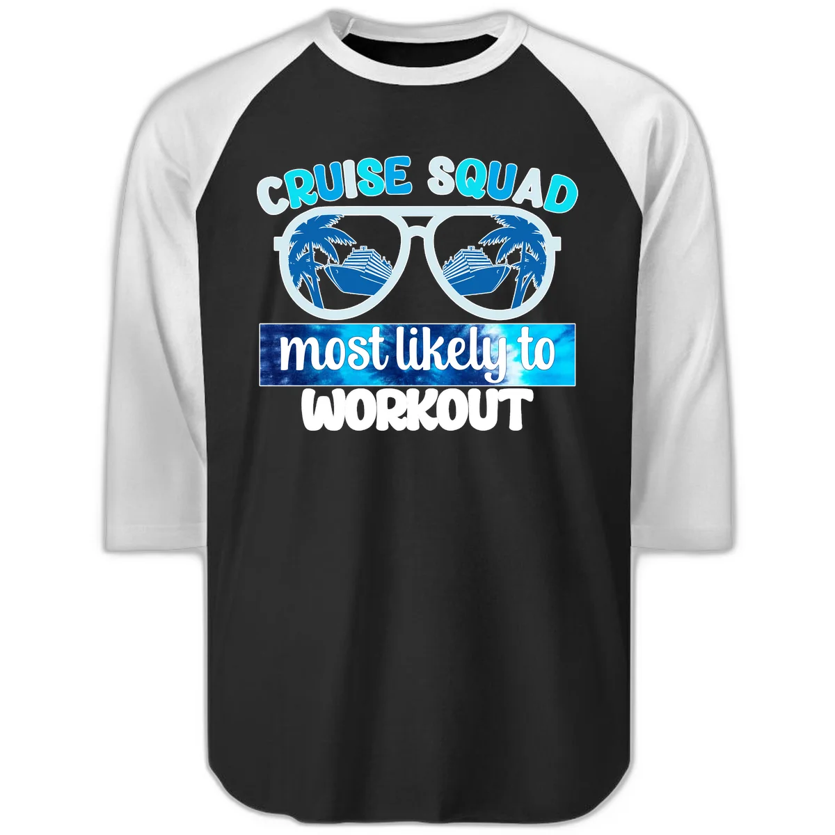 Cruise Squad Most Likely To Workout Raglan 3/4 Tee in Black White