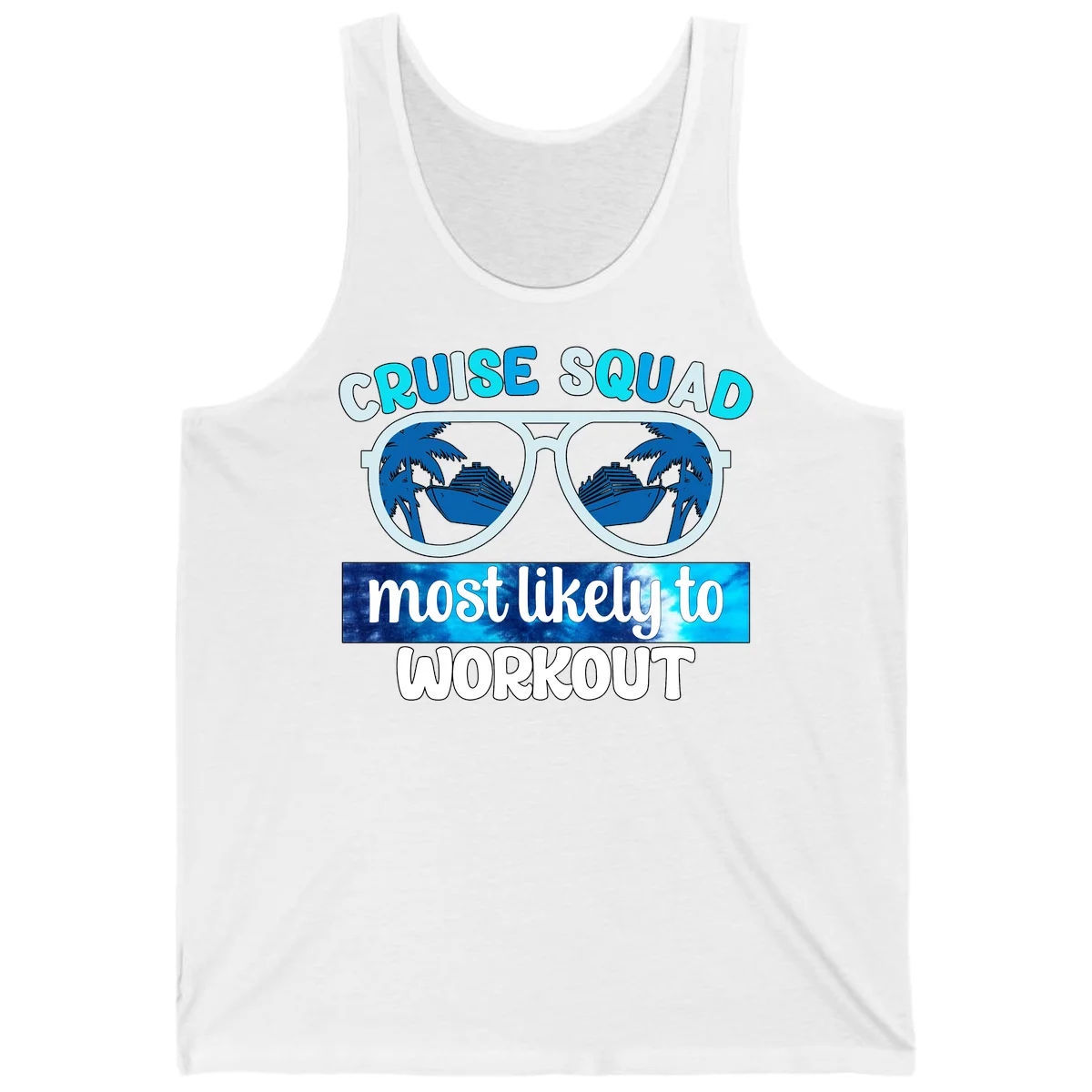 Cruise Squad Most Likely To Workout Tank Top in White