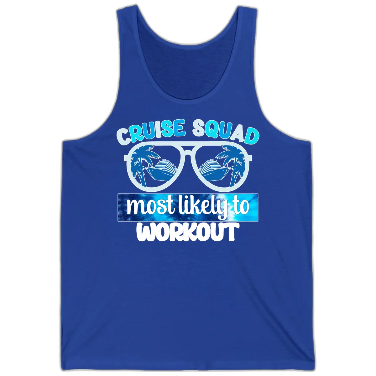 Cruise Squad Most Likely To Workout Tank Top in True Royal
