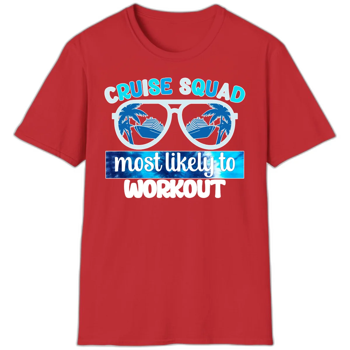 Cruise Squad Most Likely To Workout T-Shirt in Red