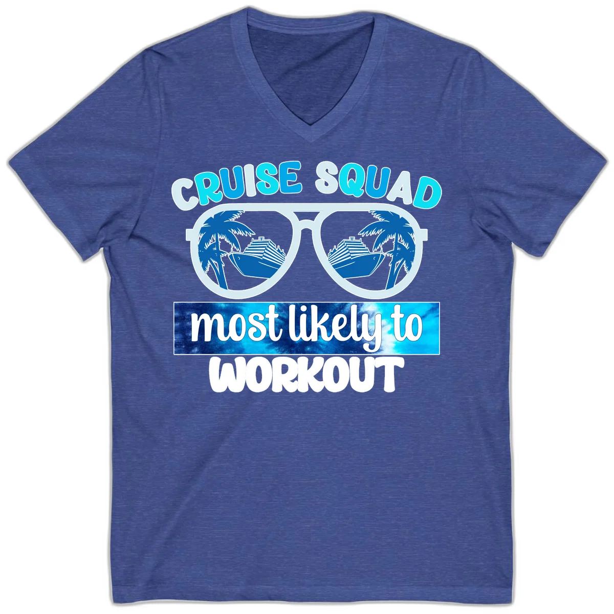 Cruise Squad Most Likely To Workout V-Neck Tee in Heather True Royal