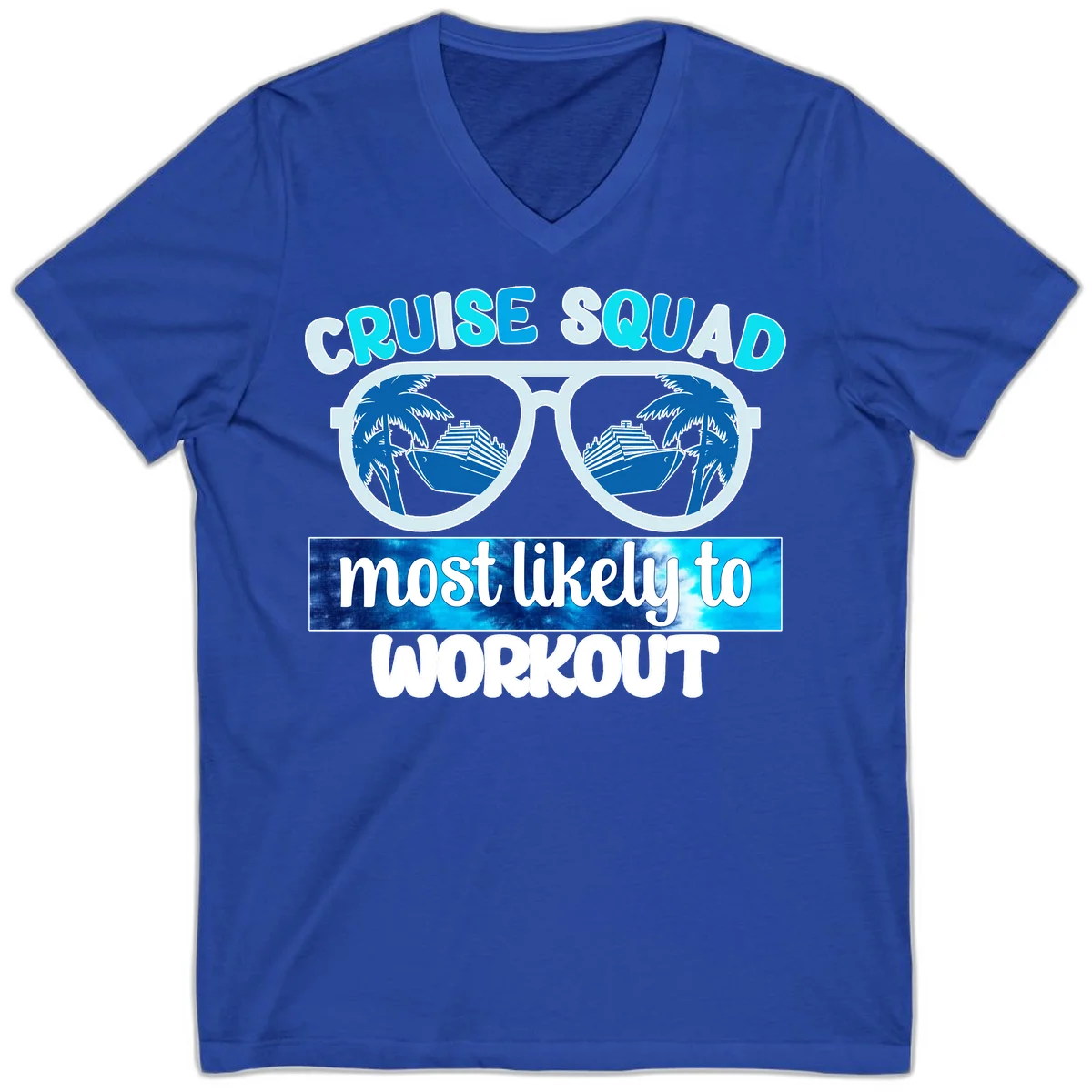 Cruise Squad Most Likely To Workout V-Neck Tee in True Royal