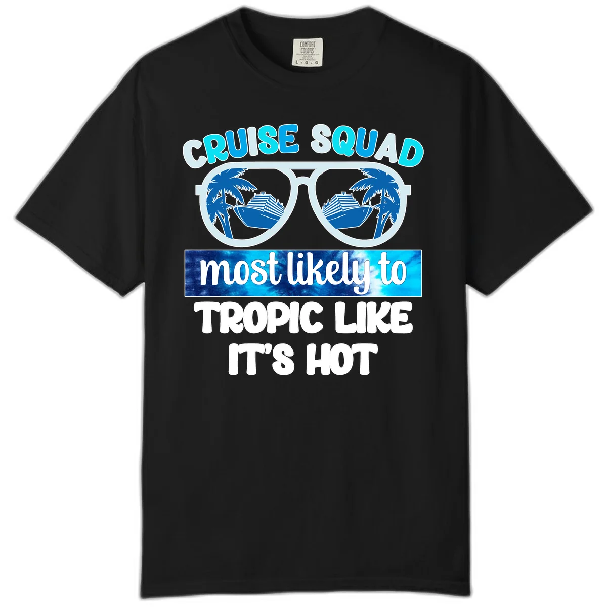 Cruise Squad Tropic Like It's Hot Comfort Color in Black