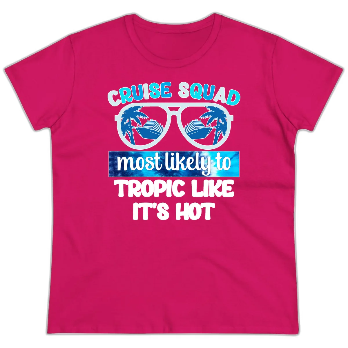Cruise Squad Tropic Like It's Hot Ladies Tee in Heliconia