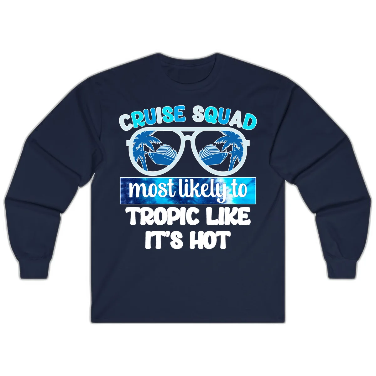 Cruise Squad Tropic Like It's Hot Long Sleeve in Navy