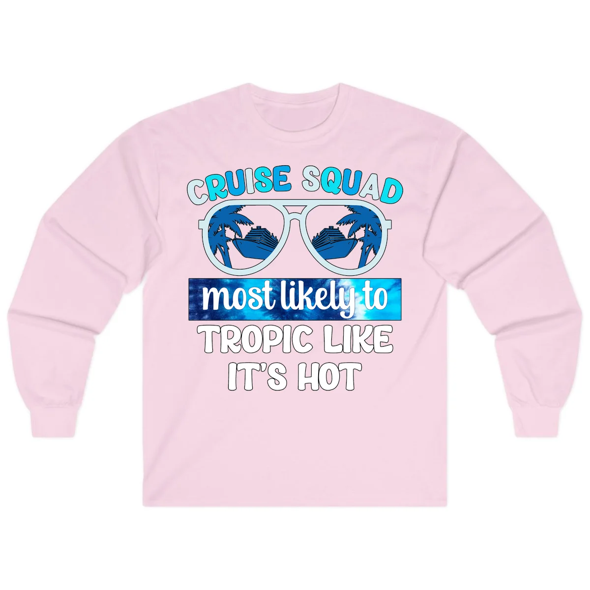 Cruise Squad Tropic Like It's Hot Long Sleeve in Light Pink