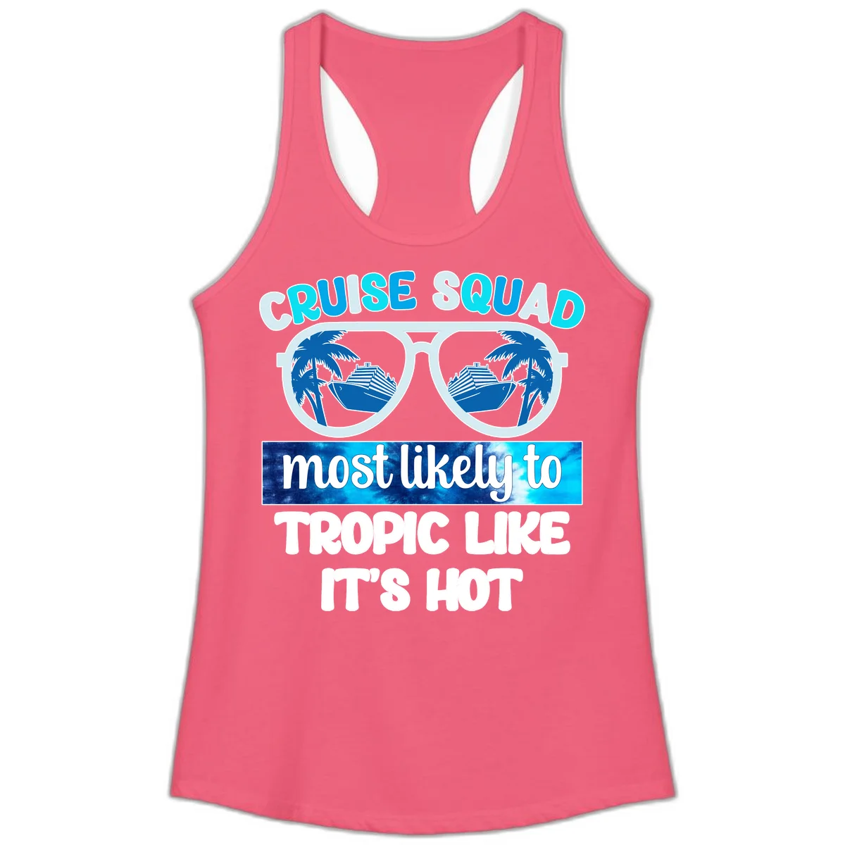 Cruise Squad Tropic Like It's Hot Ladies Tank in Hot Pink