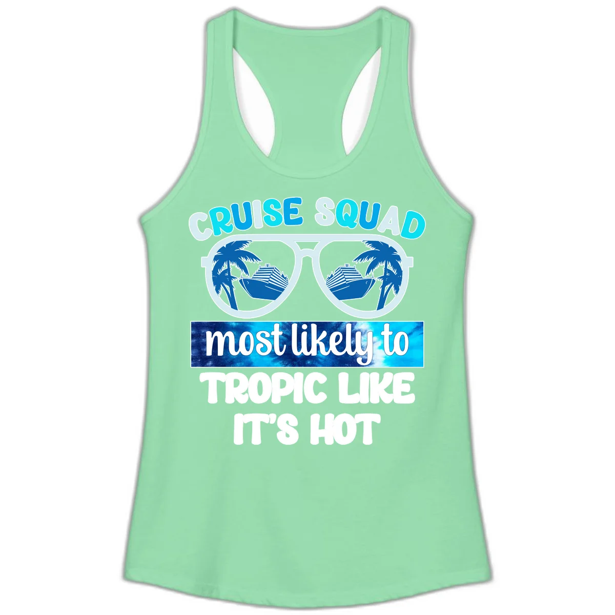 Cruise Squad Tropic Like It's Hot Ladies Tank in Solid Mint