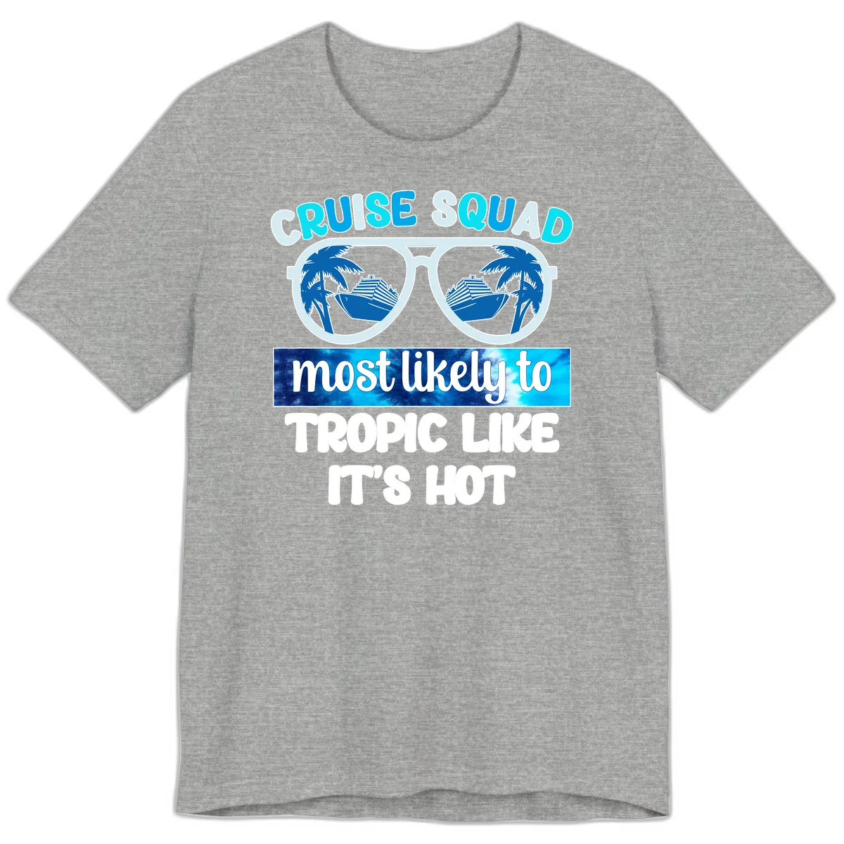 Cruise Squad Tropic Like It's Hot Premium T-Shirt in Athletic Heather