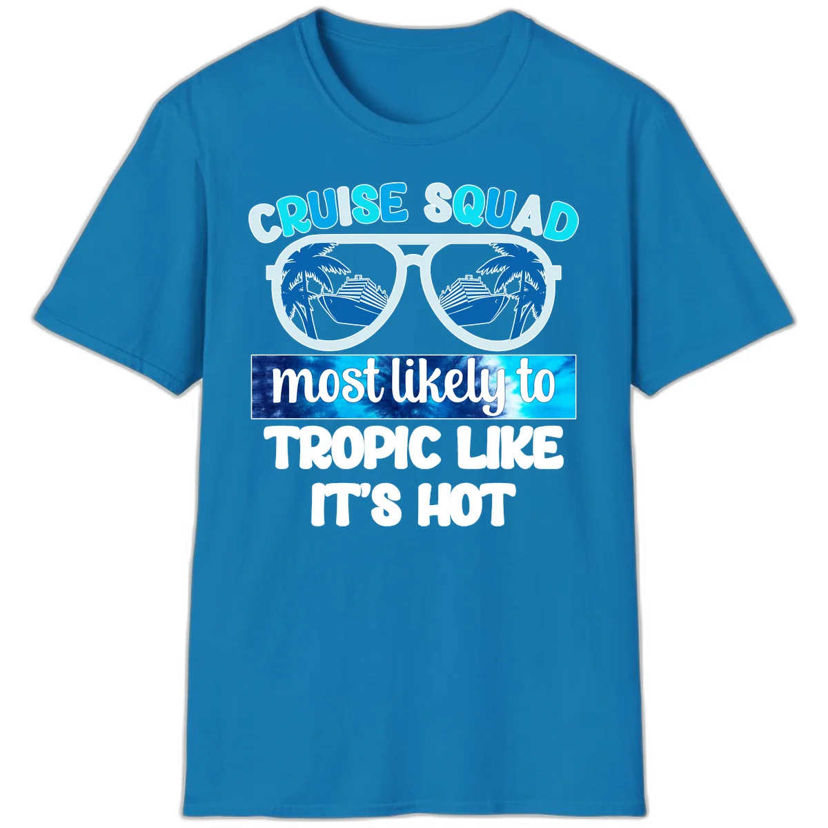 Cruise Squad Tropic Like It's Hot T-Shirt in Sapphire