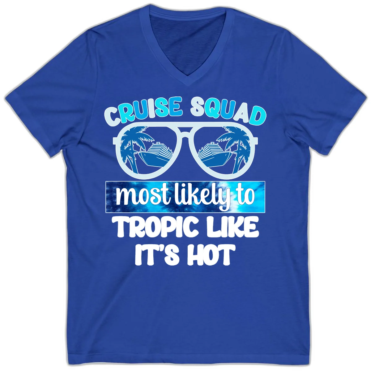 Cruise Squad Tropic Like It's Hot V-Neck in True Royal