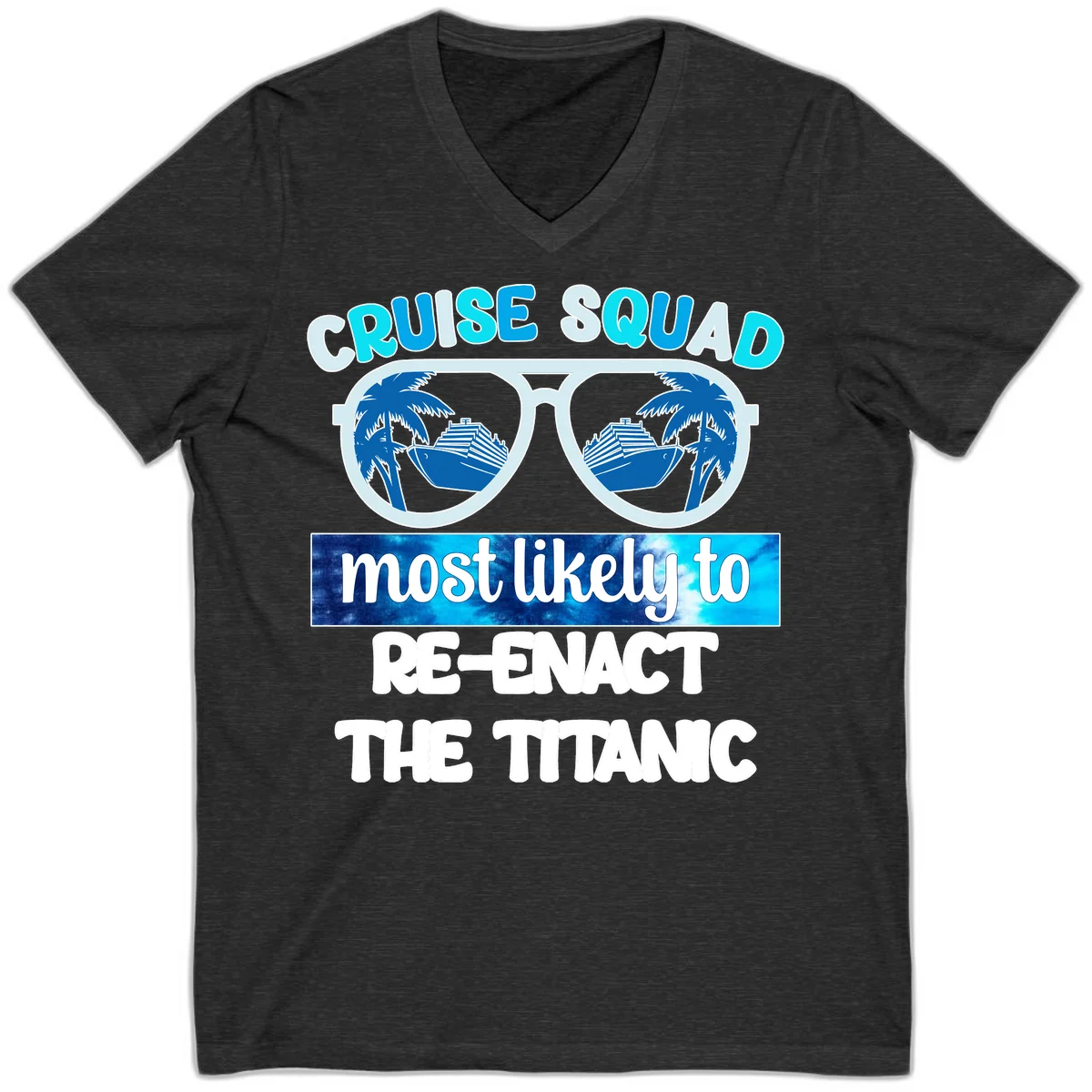 Cruise Squad Most Likely To Re-Enact The Titanic V-Neck in Dark Grey Heather