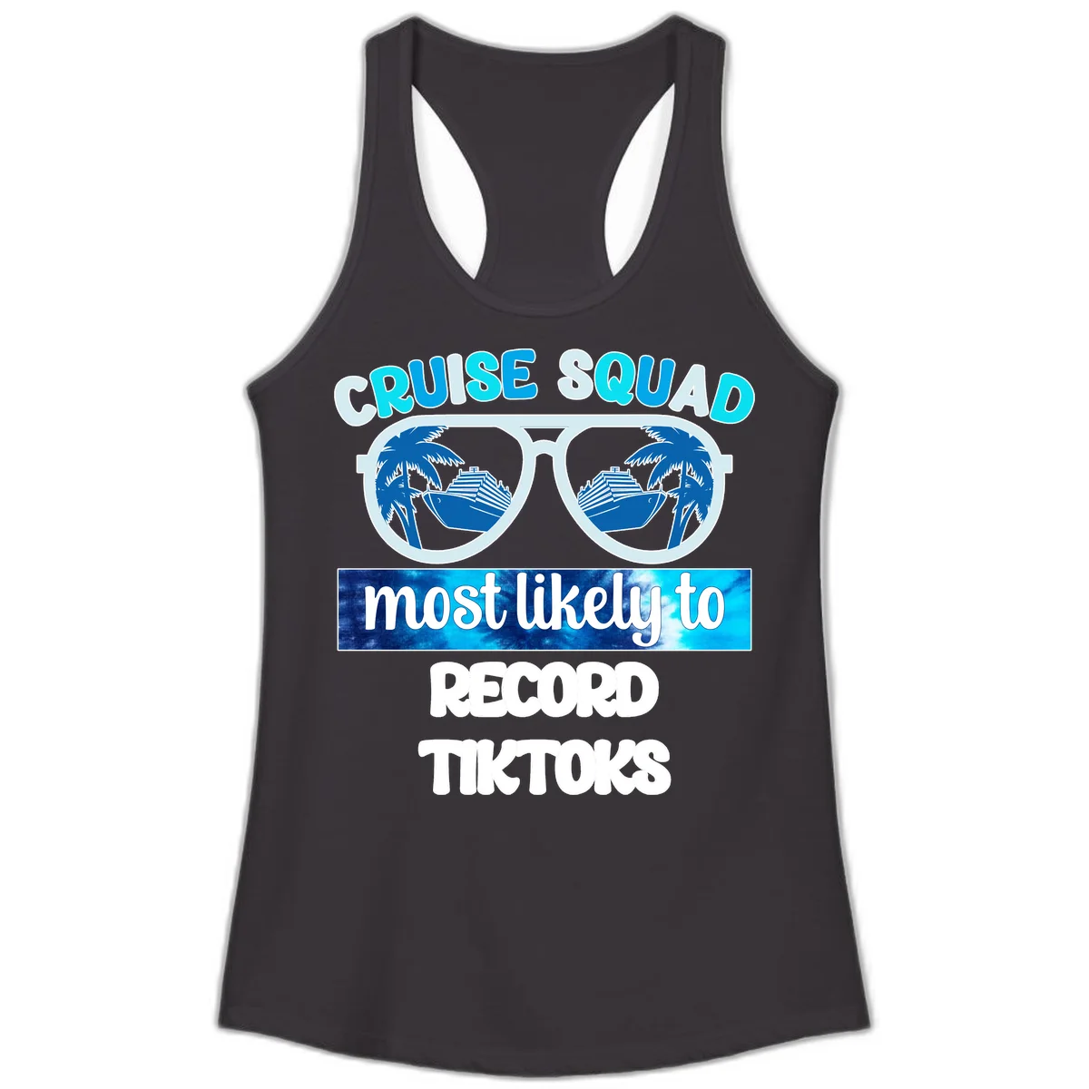 Cruise Squad Most Likely To Record Tiktoks Ladies Tank in Black