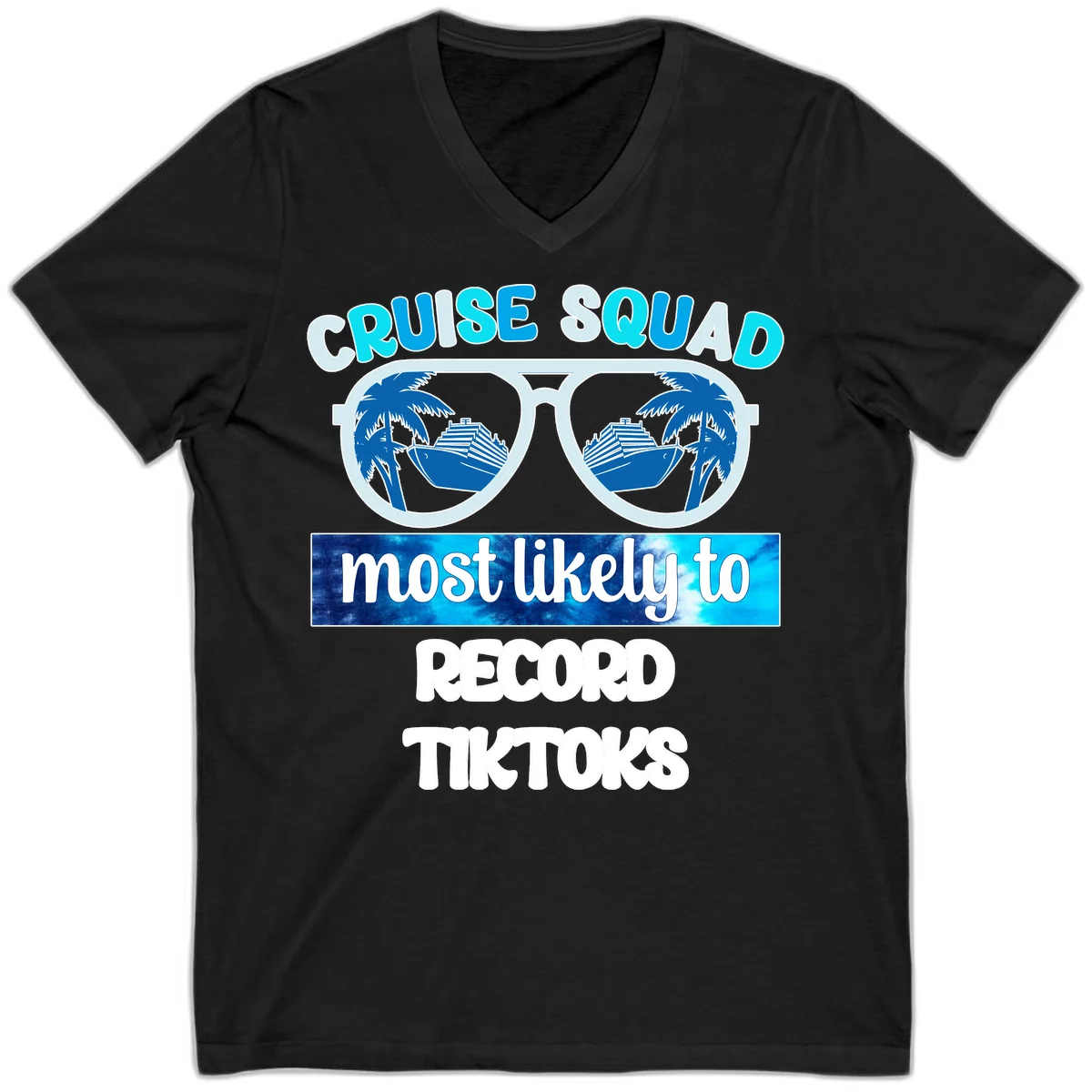 Cruise Squad Most Likely To Record Tiktoks V-Neck in Black