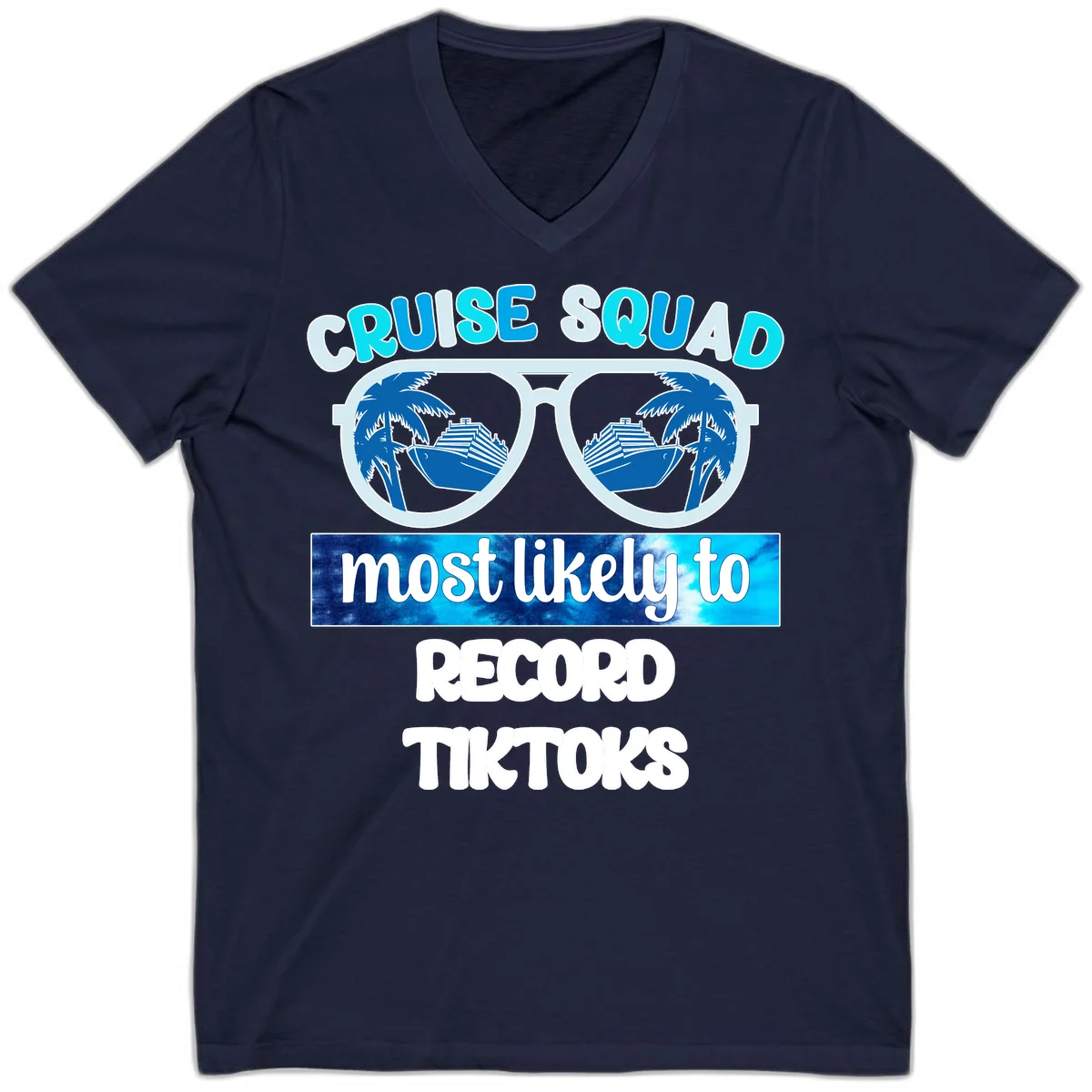 Cruise Squad Most Likely To Record Tiktoks V-Neck in Navy