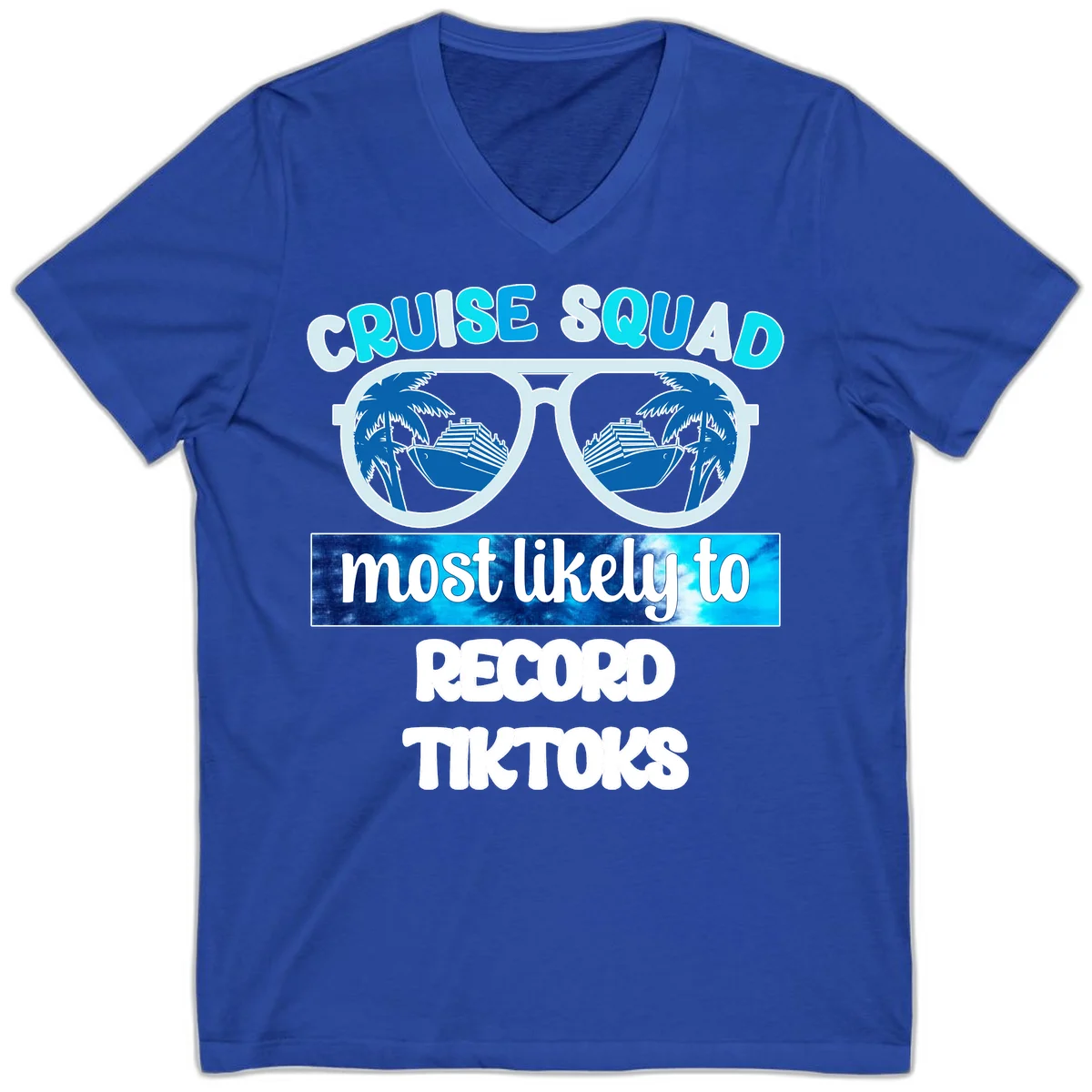 Cruise Squad Most Likely To Record Tiktoks V-Neck in True Royal