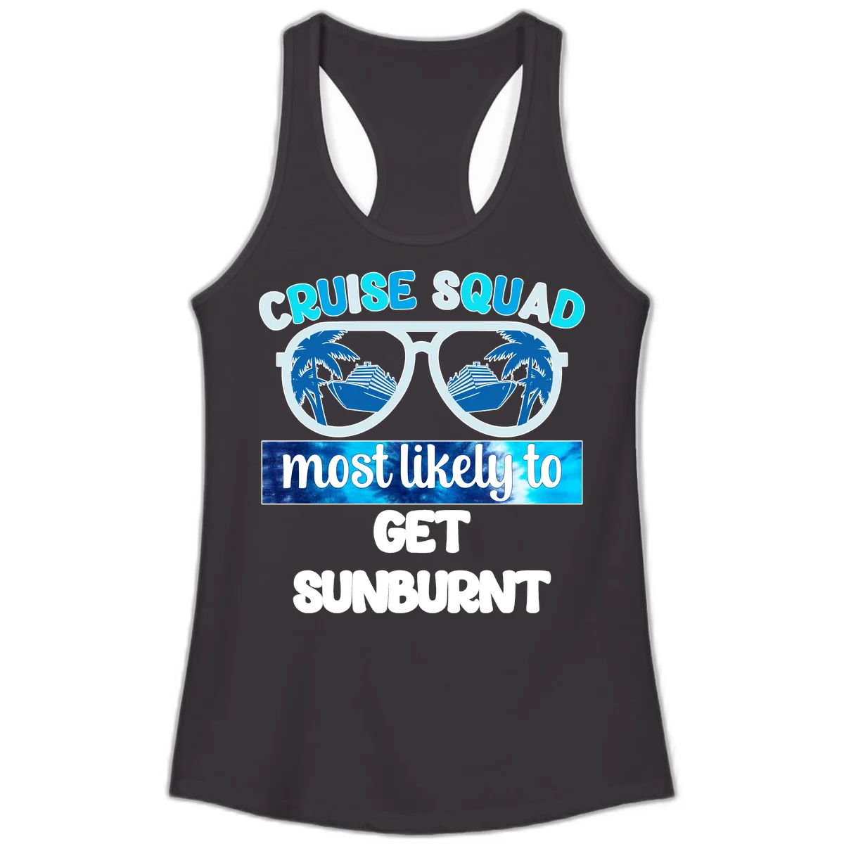 Cruise Squad Most Likely To Get Sunburnt Ladies Tank in Black