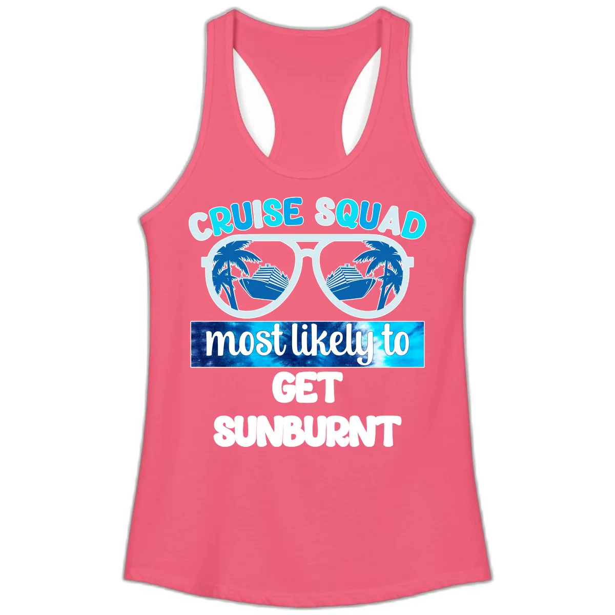 Cruise Squad Most Likely To Get Sunburnt Ladies Tank in Hot Pink