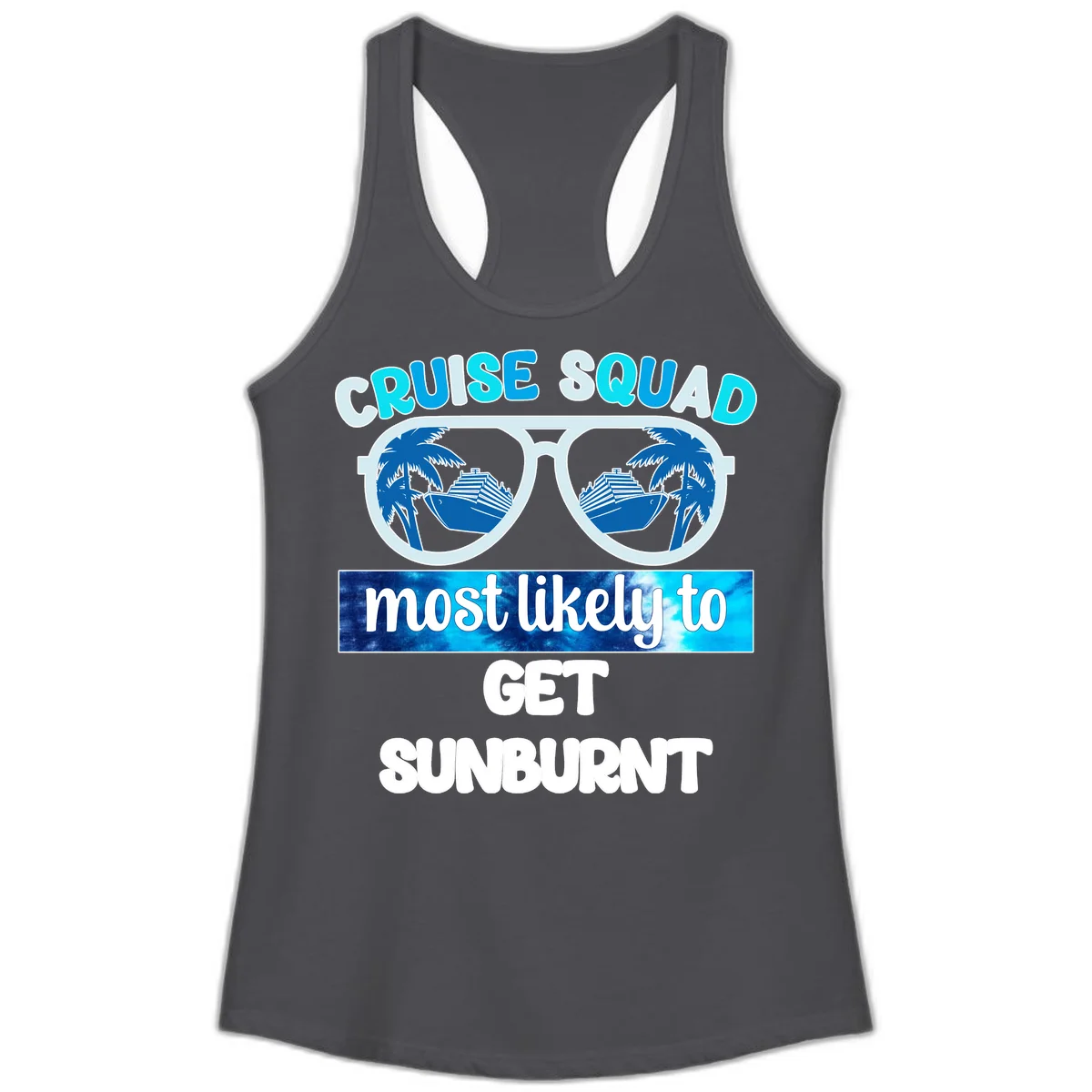 Cruise Squad Most Likely To Get Sunburnt Ladies Tank in Solid Dark Gray