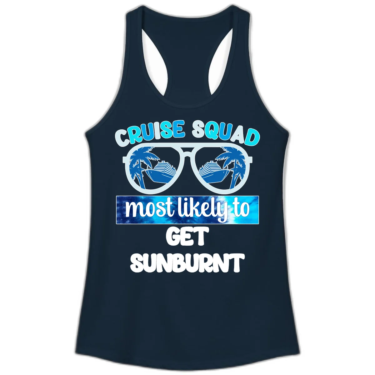 Cruise Squad Most Likely To Get Sunburnt Ladies Tank in Solid Midnight Navy
