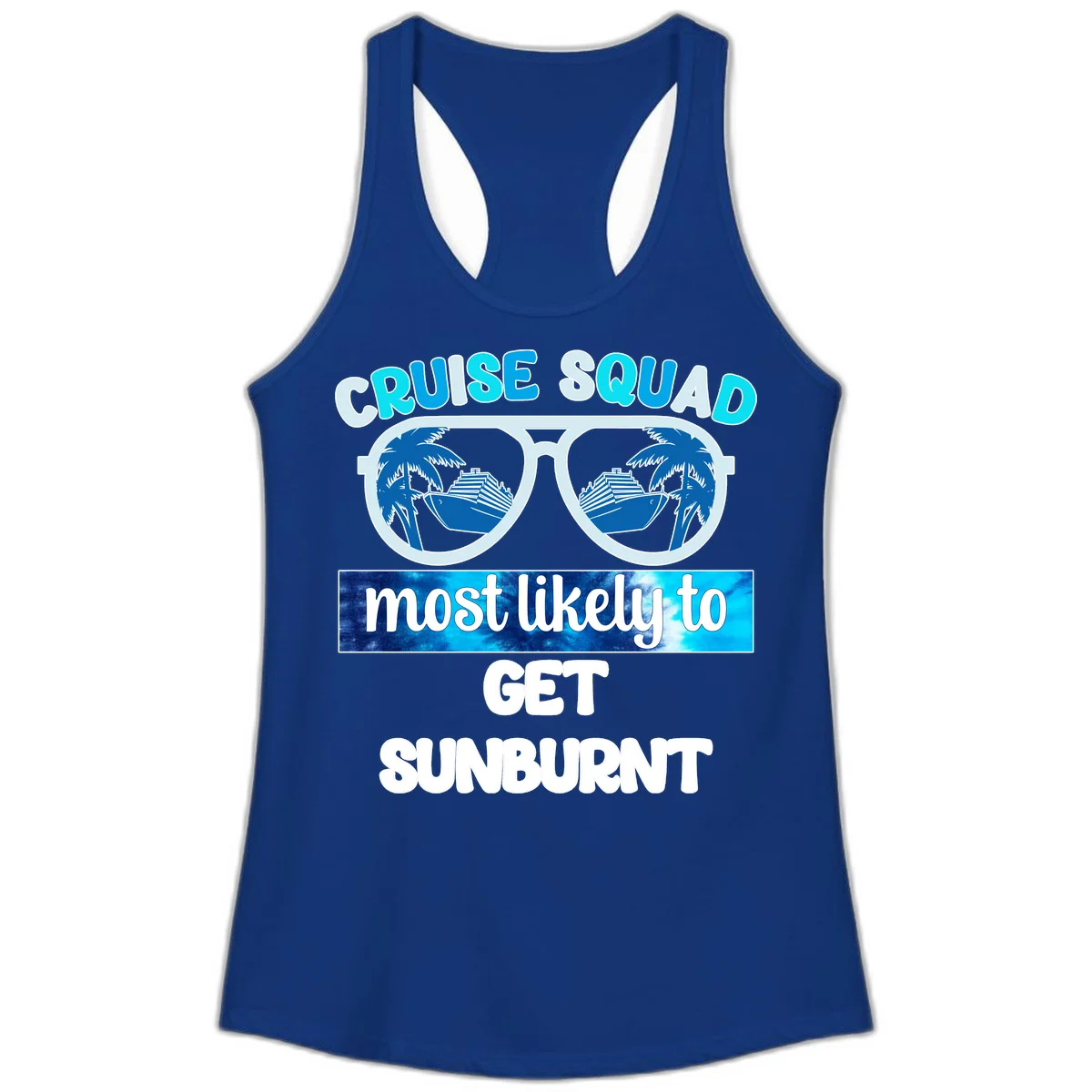Cruise Squad Most Likely To Get Sunburnt Ladies Tank in Solid Royal