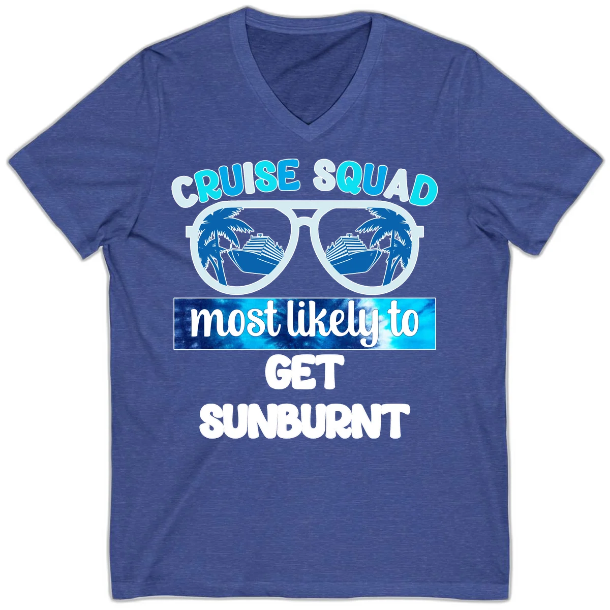 Cruise Squad Most Likely To Get Sunburnt V-Neck in Heather True Royal