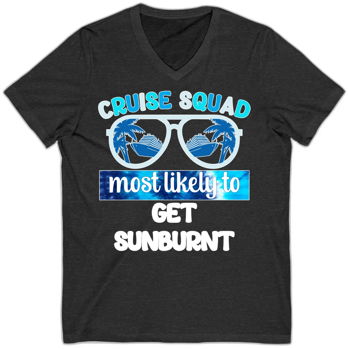 Cruise Squad Most Likely To Get Sunburnt V-Neck in Dark Grey Heather