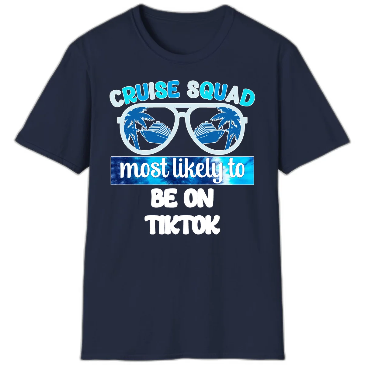 Cruise Squad Most Likely To TikTok T-Shirt in Navy
