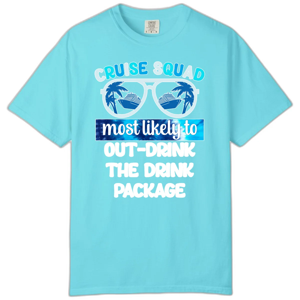 Cruise Squad Out-Drink The Package Comfort Color in Lagoon Blue