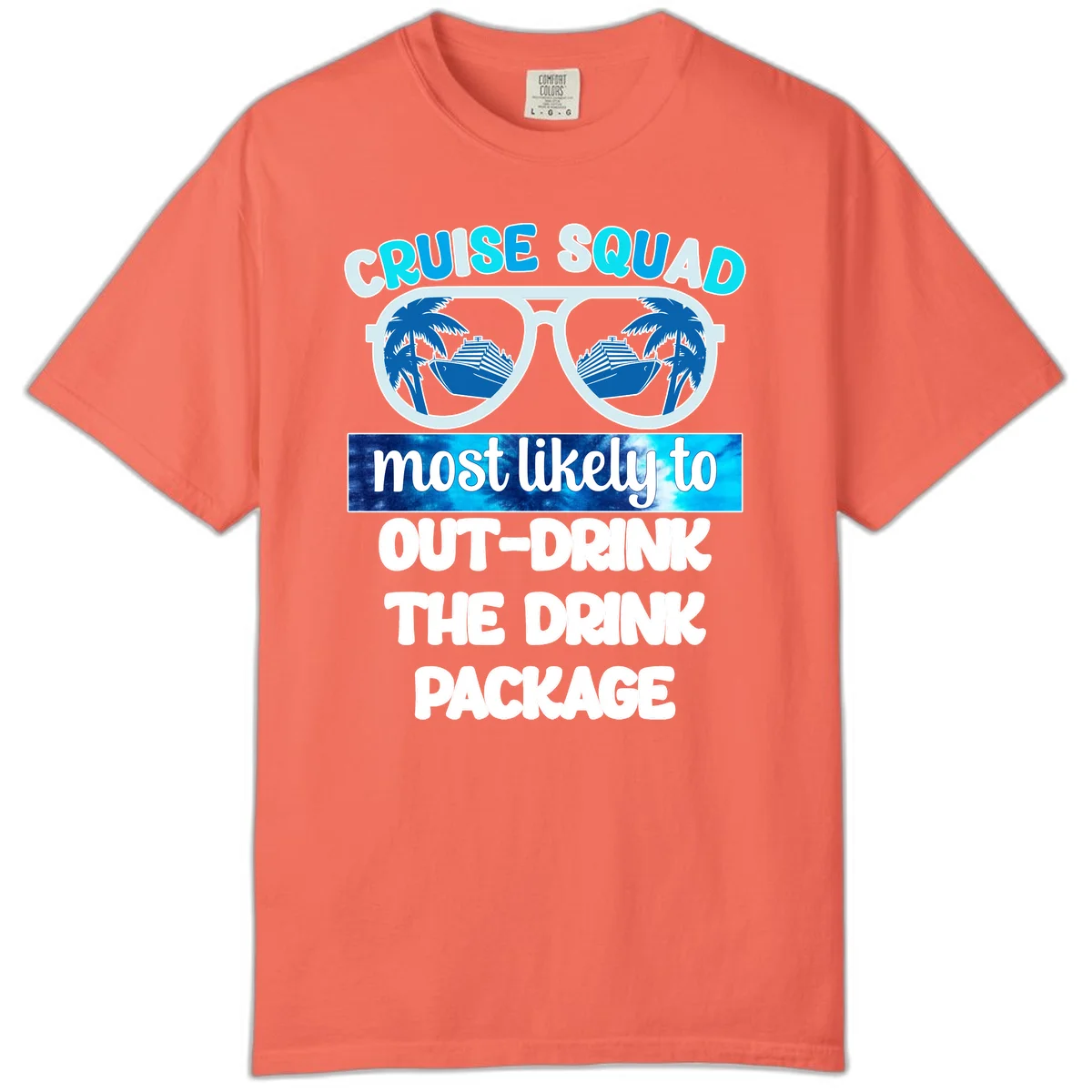 Cruise Squad Out-Drink The Package Comfort Color in Bright Salmon