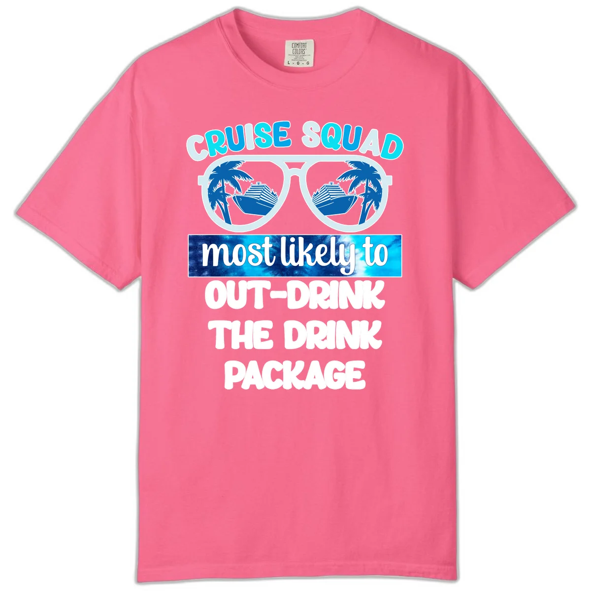 Cruise Squad Out-Drink The Package Comfort Color in Crunchberry