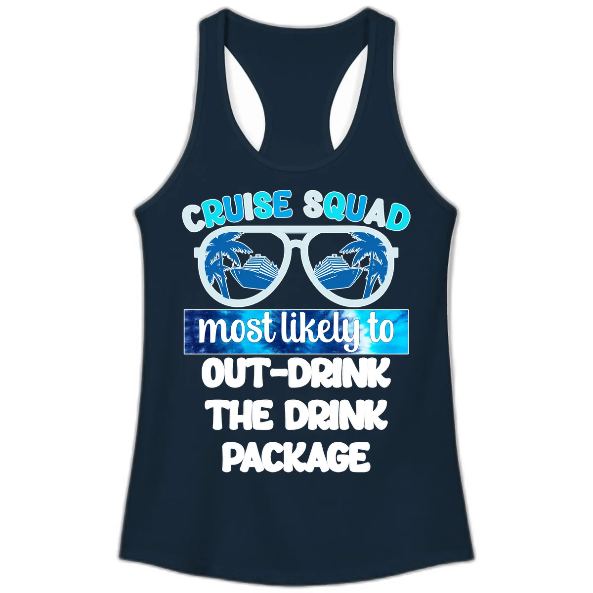 Cruise Squad Out-Drink The Package Ladies Tank in Solid Midnight Navy