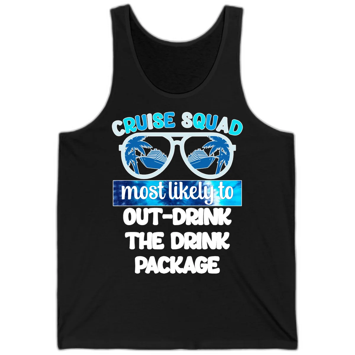 Cruise Squad Out-Drink The Package Tank in Black