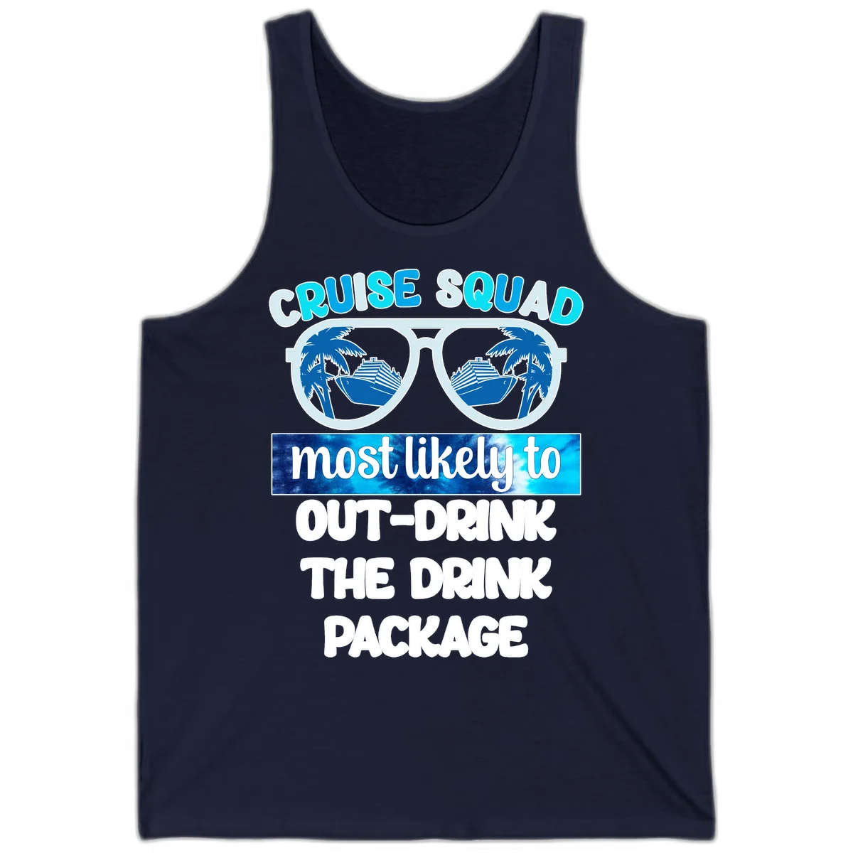 Cruise Squad Out-Drink The Package Tank in Navy